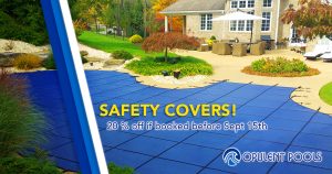 20% off safety covers if booked before September 15th